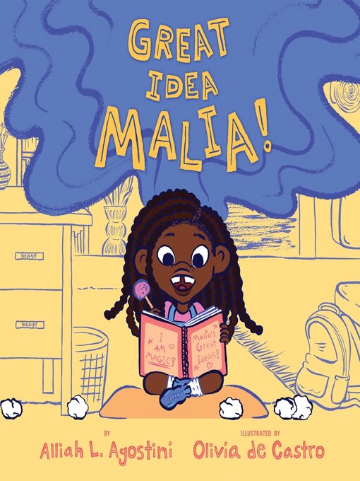 Title details for Great Idea Malia! by Alliah L. Agostini - Available